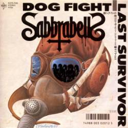 Sabbrabells : Dog Fight - Last Survivor